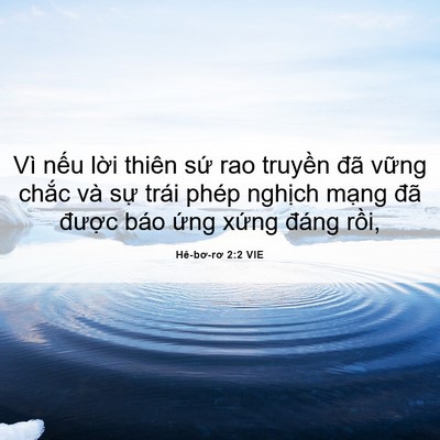 Picture 06 - Hê-bơ-rơ 2:2 VIE - Vì nếu lời thiên sứ rao truyền đã - Bible Verse Picture
