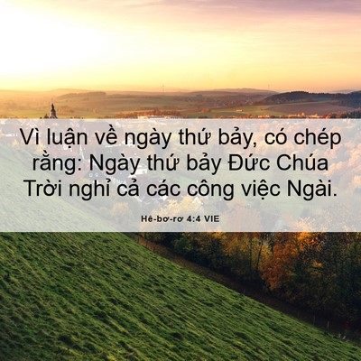 Picture 06 - Hê-bơ-rơ 4:4 VIE - Vì luận về ngày thứ bảy, có chép - Bible Verse Picture