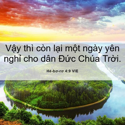 Picture 06 - Hê-bơ-rơ 4:9 VIE - Vậy thì còn lại một ngày yên nghỉ cho - Bible Verse Picture