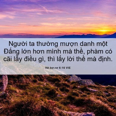 Picture 06 - Hê-bơ-rơ 6:16 VIE - Người ta thường mượn danh một Đấng - Bible Verse Picture