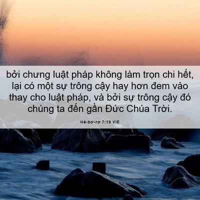 Picture 06 - Hê-bơ-rơ 7:19 VIE - bởi chưng luật pháp không làm trọn chi - Bible Verse Picture