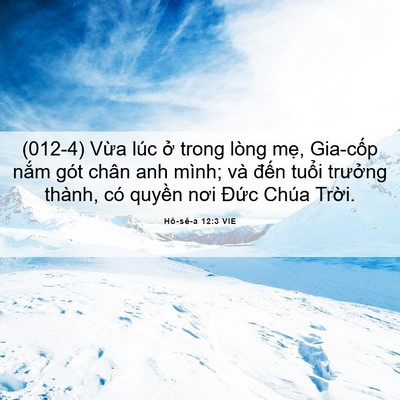 Picture 06 - Hô-sê-a 12:3 VIE - (012-4) Vừa lúc ở trong lòng mẹ, - Bible Verse Picture