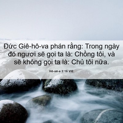 Picture 06 - Hô-sê-a 2:16 VIE - Đức Giê-hô-va phán rằng: Trong ngày đó - Bible Verse Picture