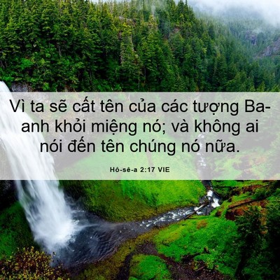 Picture 06 - Hô-sê-a 2:17 VIE - Vì ta sẽ cất tên của các tượng Ba-anh - Bible Verse Picture