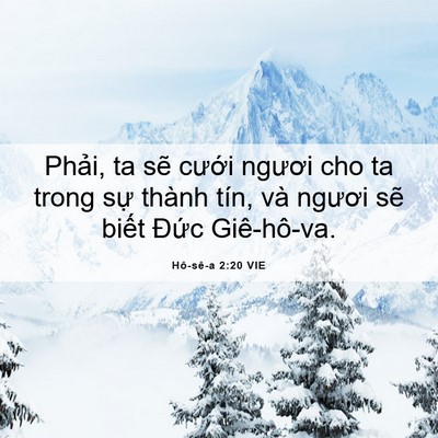 Picture 06 - Hô-sê-a 2:20 VIE - Phải, ta sẽ cưới ngươi cho ta trong sự - Bible Verse Picture