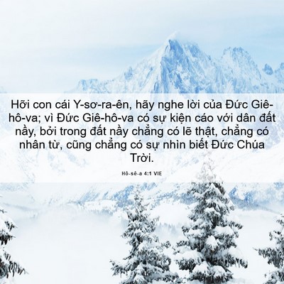 Picture 06 - Hô-sê-a 4:1 VIE - Hỡi con cái Y-sơ-ra-ên, hãy nghe lời - Bible Verse Picture