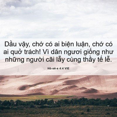 Picture 06 - Hô-sê-a 4:4 VIE - Dầu vậy, chớ có ai biện luận, chớ - Bible Verse Picture