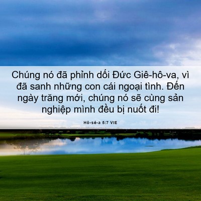 Picture 06 - Hô-sê-a 5:7 VIE - Chúng nó đã phỉnh dối Đức Giê-hô-va, - Bible Verse Picture