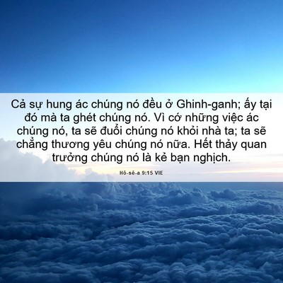 Picture 06 - Hô-sê-a 9:15 VIE - Cả sự hung ác chúng nó đều ở - Bible Verse Picture