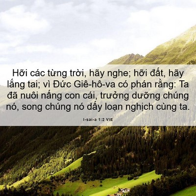 Picture 06 - I-sai-a 1:2 VIE - Hỡi các từng trời, hãy nghe; hỡi - Bible Verse Picture