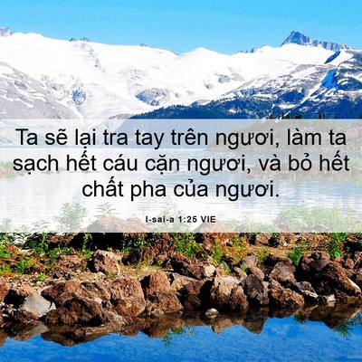 Picture 06 - I-sai-a 1:25 VIE - Ta sẽ lại tra tay trên ngươi, làm ta - Bible Verse Picture