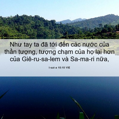 Picture 06 - I-sai-a 10:10 VIE - Như tay ta đã tới đến các nước của - Bible Verse Picture