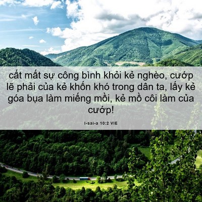Picture 06 - I-sai-a 10:2 VIE - cất mất sự công bình khỏi kẻ nghèo, - Bible Verse Picture
