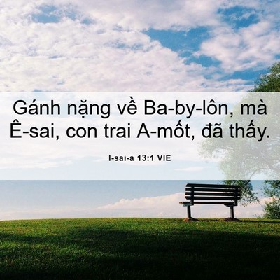 Picture 06 - I-sai-a 13:1 VIE - Gánh nặng về Ba-by-lôn, mà Ê-sai, con - Bible Verse Picture