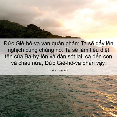 Picture 06 - I-sai-a 14:22 VIE - Đức Giê-hô-va vạn quân phán: Ta sẽ - Bible Verse Picture
