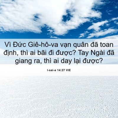Picture 06 - I-sai-a 14:27 VIE - Vì Đức Giê-hô-va vạn quân đã toan - Bible Verse Picture