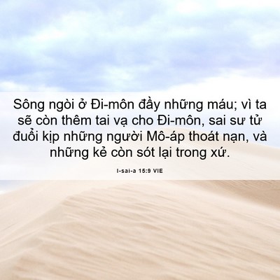 Picture 06 - I-sai-a 15:9 VIE - Sông ngòi ở Đi-môn đầy những máu; vì - Bible Verse Picture