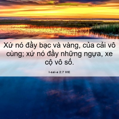 Picture 06 - I-sai-a 2:7 VIE - Xứ nó đầy bạc và vàng, của cải vô - Bible Verse Picture