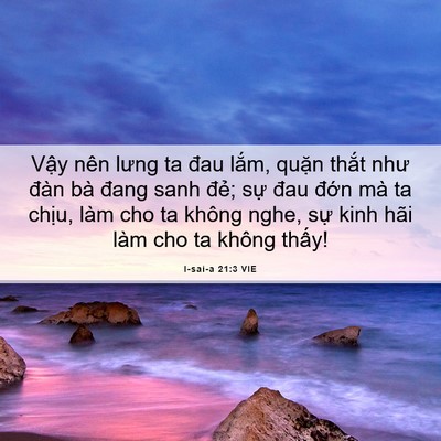 Picture 06 - I-sai-a 21:3 VIE - Vậy nên lưng ta đau lắm, quặn thắt - Bible Verse Picture