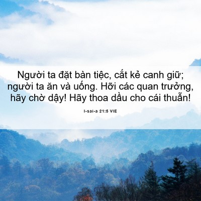 Picture 06 - I-sai-a 21:5 VIE - Người ta đặt bàn tiệc, cắt kẻ canh - Bible Verse Picture