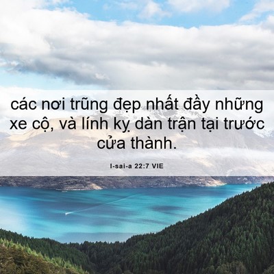 Picture 06 - I-sai-a 22:7 VIE - các nơi trũng đẹp nhất đầy những xe - Bible Verse Picture