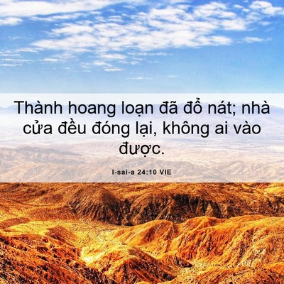 Picture 06 - I-sai-a 24:10 VIE - Thành hoang loạn đã đổ nát; nhà cửa - Bible Verse Picture