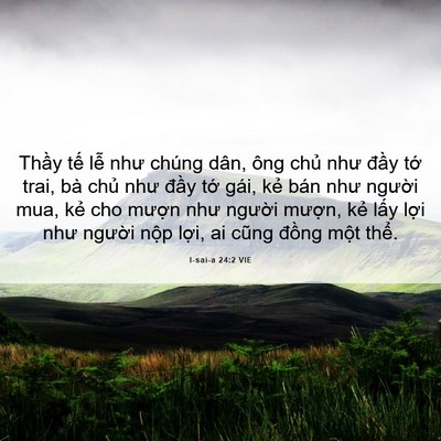 Picture 06 - I-sai-a 24:2 VIE - Thầy tế lễ như chúng dân, ông chủ - Bible Verse Picture
