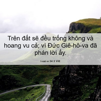 Picture 06 - I-sai-a 24:3 VIE - Trên đất sẽ đều trống không và hoang - Bible Verse Picture