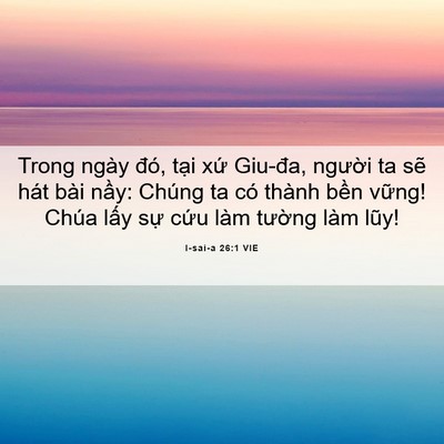 Picture 06 - I-sai-a 26:1 VIE - Trong ngày đó, tại xứ Giu-đa, người ta - Bible Verse Picture