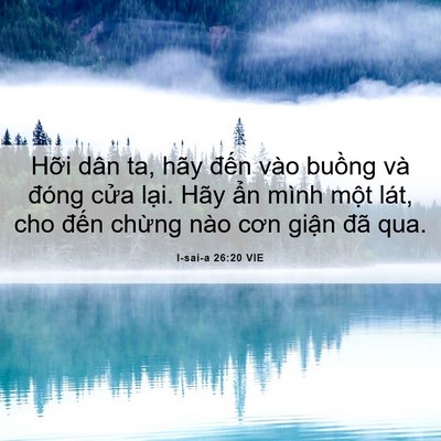 Picture 06 - I-sai-a 26:20 VIE - Hỡi dân ta, hãy đến vào buồng và - Bible Verse Picture