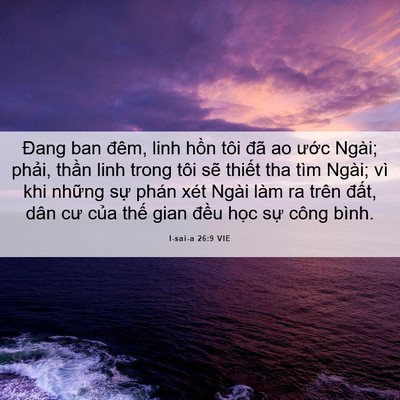 Picture 06 - I-sai-a 26:9 VIE - Đang ban đêm, linh hồn tôi đã ao ước - Bible Verse Picture