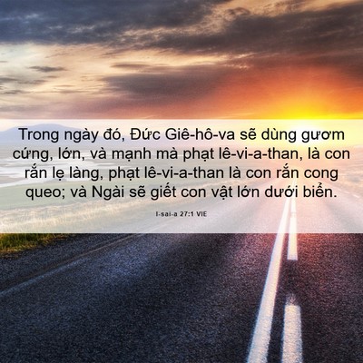 Picture 06 - I-sai-a 27:1 VIE - Trong ngày đó, Đức Giê-hô-va sẽ dùng - Bible Verse Picture