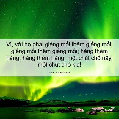 Picture 06 - I-sai-a 28:10 VIE - Vì, với họ phải giềng mối thêm - Bible Verse Picture