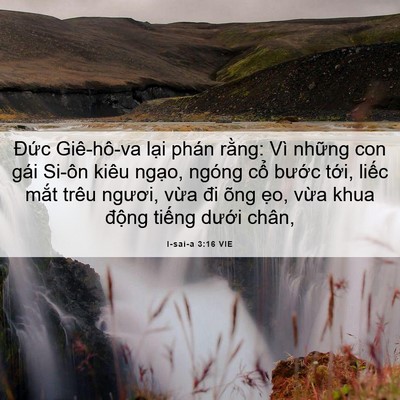 Picture 06 - I-sai-a 3:16 VIE - Đức Giê-hô-va lại phán rằng: Vì - Bible Verse Picture