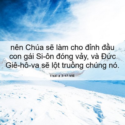 Picture 06 - I-sai-a 3:17 VIE - nên Chúa sẽ làm cho đỉnh đầu con gái - Bible Verse Picture