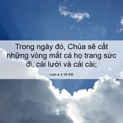 Picture 06 - I-sai-a 3:18 VIE - Trong ngày đó, Chúa sẽ cất những vòng - Bible Verse Picture