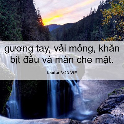 Picture 06 - I-sai-a 3:23 VIE - gương tay, vải mỏng, khăn bịt đầu và - Bible Verse Picture