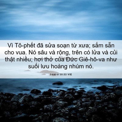 Picture 06 - I-sai-a 30:33 VIE - Vì Tô-phết đã sửa soạn từ xưa; sắm - Bible Verse Picture