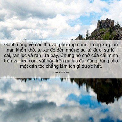 Picture 06 - I-sai-a 30:6 VIE - Gánh nặng về các thú vật phương nam. - Bible Verse Picture