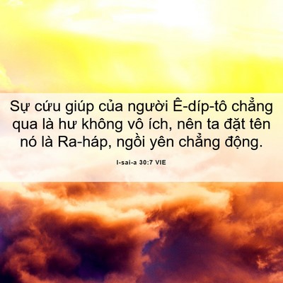 Picture 06 - I-sai-a 30:7 VIE - Sự cứu giúp của người Ê-díp-tô - Bible Verse Picture