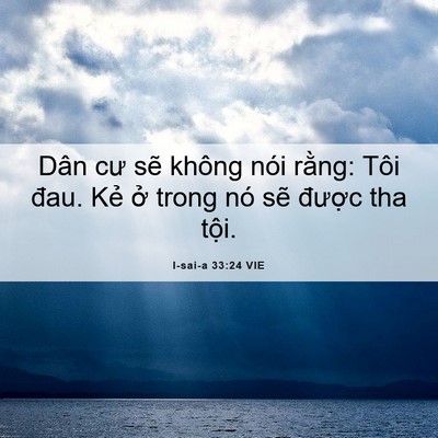 Picture 06 - I-sai-a 33:24 VIE - Dân cư sẽ không nói rằng: Tôi đau. Kẻ - Bible Verse Picture