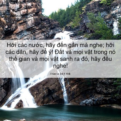 Picture 06 - I-sai-a 34:1 VIE - Hỡi các nước, hãy đến gần mà nghe; - Bible Verse Picture