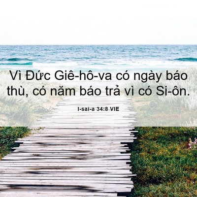 Picture 06 - I-sai-a 34:8 VIE - Vì Đức Giê-hô-va có ngày báo thù, có - Bible Verse Picture
