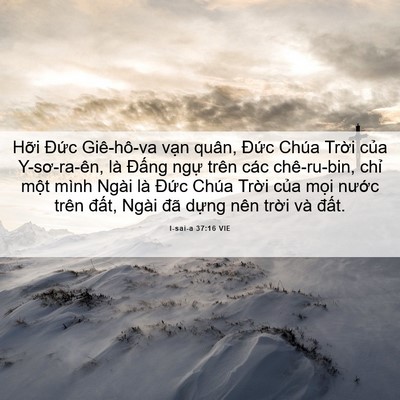 Picture 06 - I-sai-a 37:16 VIE - Hỡi Đức Giê-hô-va vạn quân, Đức - Bible Verse Picture