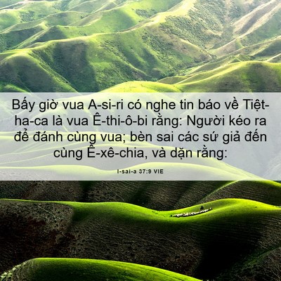Picture 06 - I-sai-a 37:9 VIE - Bấy giờ vua A-si-ri có nghe tin báo về - Bible Verse Picture