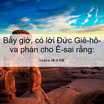 Picture 06 - I-sai-a 38:4 VIE - Bấy giờ, có lời Đức Giê-hô-va phán - Bible Verse Picture