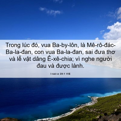 Picture 06 - I-sai-a 39:1 VIE - Trong lúc đó, vua Ba-by-lôn, là - Bible Verse Picture