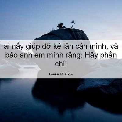 Picture 06 - I-sai-a 41:6 VIE - ai nấy giúp đỡ kẻ lân cận mình, và - Bible Verse Picture