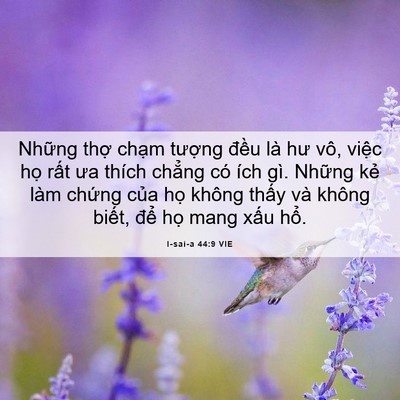 Picture 06 - I-sai-a 44:9 VIE - Những thợ chạm tượng đều là hư vô, - Bible Verse Picture