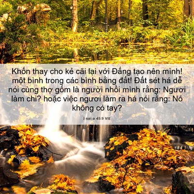 Picture 06 - I-sai-a 45:9 VIE - Khốn thay cho kẻ cãi lại với Đấng - Bible Verse Picture